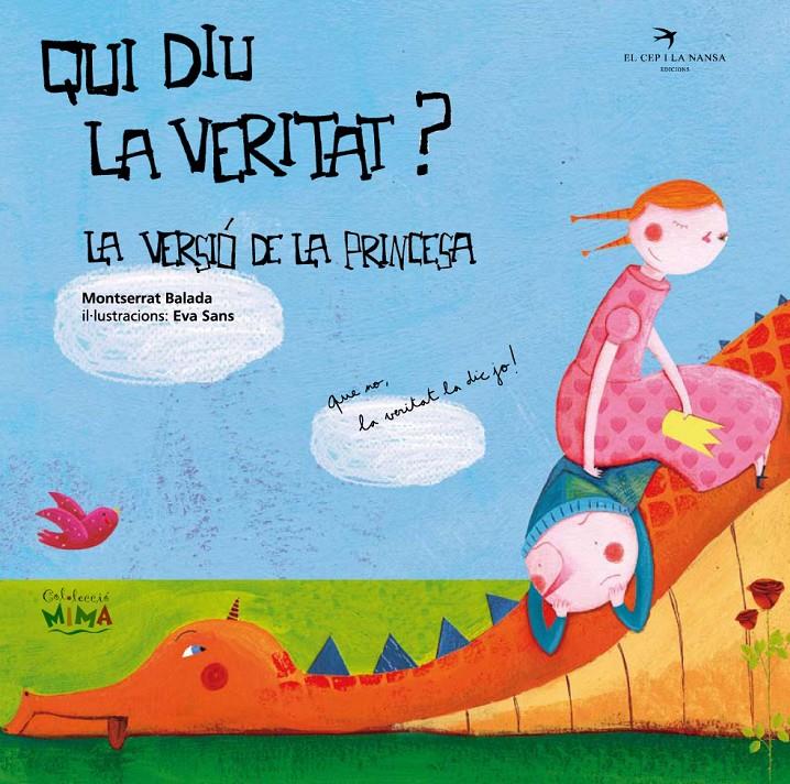 QUI DIU LA VERITAT? LA VERSIÓ DE LA PRINCESA | 9788492745357 | BALADA HERRERA, MONTSERRAT | Llibreria La Font de Mimir - Llibreria online Barcelona - Comprar llibres català i castellà