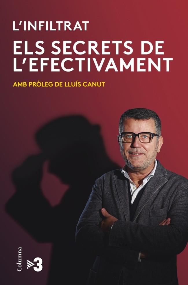 ELS SECRETS DE L'EFECTIVAMENT | 9788466416382 | L'INFILTRAT | Llibreria La Font de Mimir - Llibreria online Barcelona - Comprar llibres català i castellà