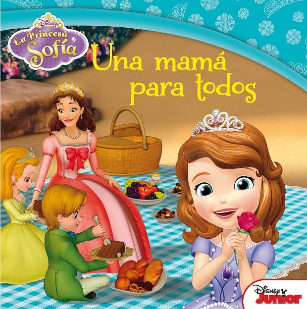 LA PRINCESA SOFÍA. UNA MAMÁ PARA TODOS | 9788499517070 | DISNEY | Llibreria La Font de Mimir - Llibreria online Barcelona - Comprar llibres català i castellà