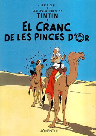 TINTIN. EL CRANC DE LES PINCES D'OR | 9788426111869 | Herge (Seud. de Remi, Georges) | Llibreria La Font de Mimir - Llibreria online Barcelona - Comprar llibres català i castellà