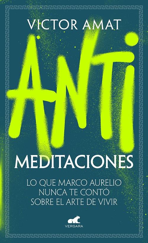 ANTIMEDITACIONES | 9788419820471 | AMAT, VICTOR | Llibreria La Font de Mimir - Llibreria online Barcelona - Comprar llibres català i castellà