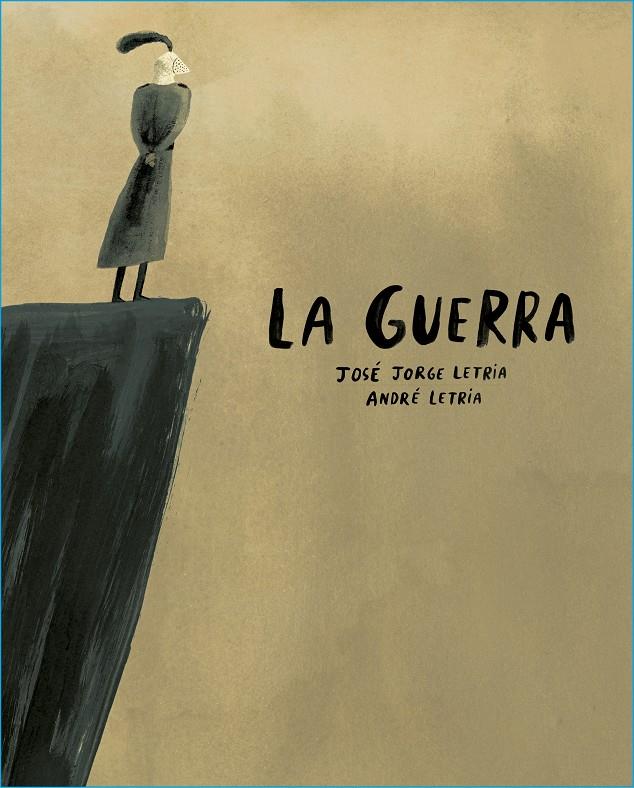 LA GUERRA | 9788412318142 | LETRIA, JOSÉ JORGE | Llibreria La Font de Mimir - Llibreria online Barcelona - Comprar llibres català i castellà