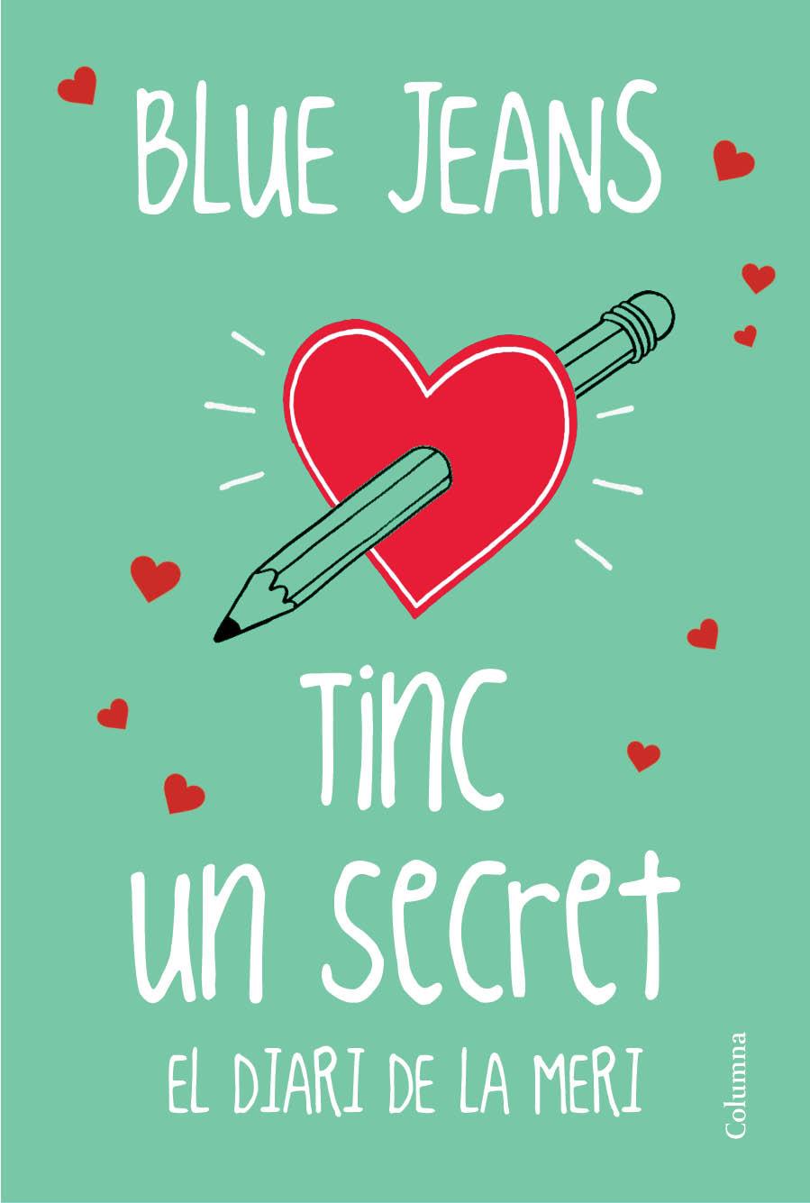 TINC UN SECRET | 9788466419116 | BLUE JEANS | Llibreria La Font de Mimir - Llibreria online Barcelona - Comprar llibres català i castellà