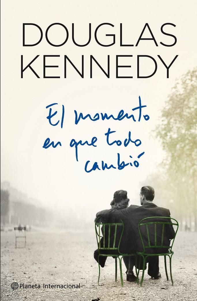 EL MOMENTO EN QUE TODO CAMBIÓ | 9788408109365 | DOUGLAS KENNEDY | Llibreria La Font de Mimir - Llibreria online Barcelona - Comprar llibres català i castellà