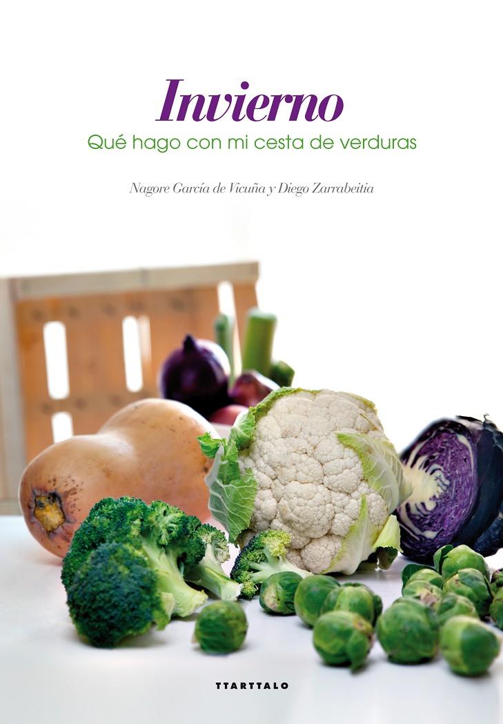 QUÉ HAGO CON MI CESTA DE VERDURAS - INVIERNO | 9788498436518 | GARCÍA DE VICUÑA ECEIZA, NAGORE | Llibreria La Font de Mimir - Llibreria online Barcelona - Comprar llibres català i castellà