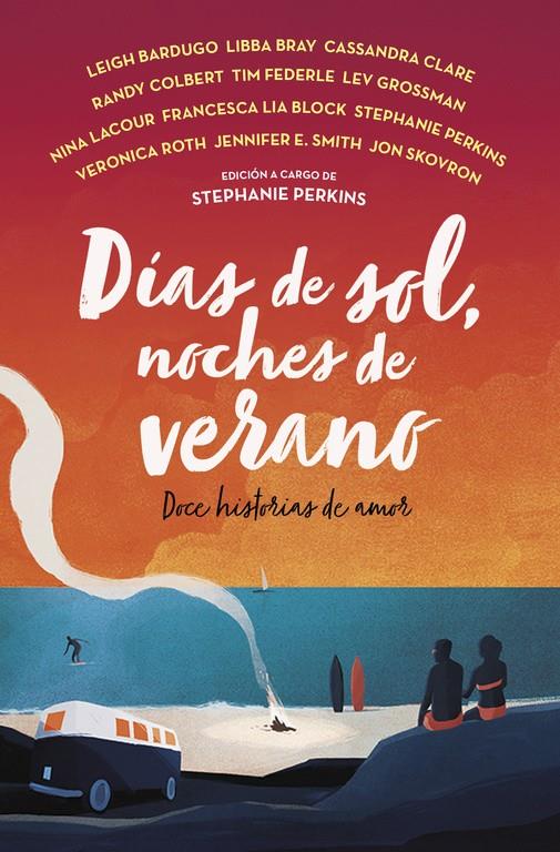 DÍAS DE SOL, NOCHES DE VERANO | 9788420485874 | FRANCESC LIA BLOCK/LEIGH BARDUGO/LIBBA BRAY | Llibreria La Font de Mimir - Llibreria online Barcelona - Comprar llibres català i castellà