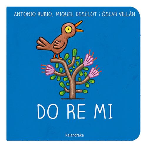 DO RE MI | 9788418558535 | RUBIO HERRERO, ANTONIO/DESCLOT, MIQUEL | Llibreria La Font de Mimir - Llibreria online Barcelona - Comprar llibres català i castellà