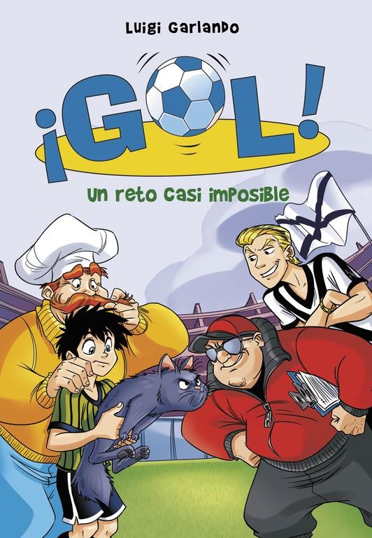 UN RETO CASI IMPOSIBLE (¡GOL! 37) | 9788490435748 | GARLANDO, LUIGI | Llibreria La Font de Mimir - Llibreria online Barcelona - Comprar llibres català i castellà