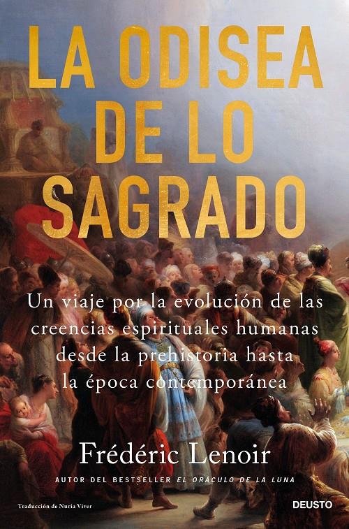 LA ODISEA DE LO SAGRADO | 9788423437801 | LENOIR, FRÉDÉRIC | Llibreria La Font de Mimir - Llibreria online Barcelona - Comprar llibres català i castellà