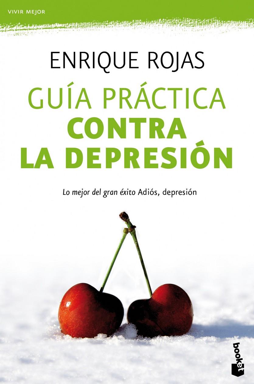 GUIA PRACTICA CONTRA LA DEPRESION | 9788499980164 | ENRIQUE ROJAS | Llibreria La Font de Mimir - Llibreria online Barcelona - Comprar llibres català i castellà