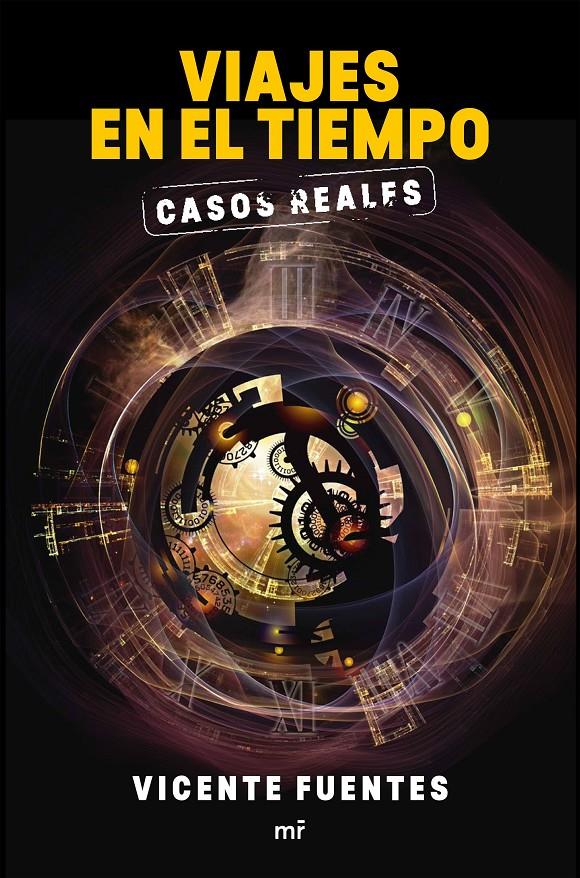 VIAJES EN EL TIEMPO. CASOS REALES | 9788427042575 | VICENTE FUENTES | Llibreria La Font de Mimir - Llibreria online Barcelona - Comprar llibres català i castellà