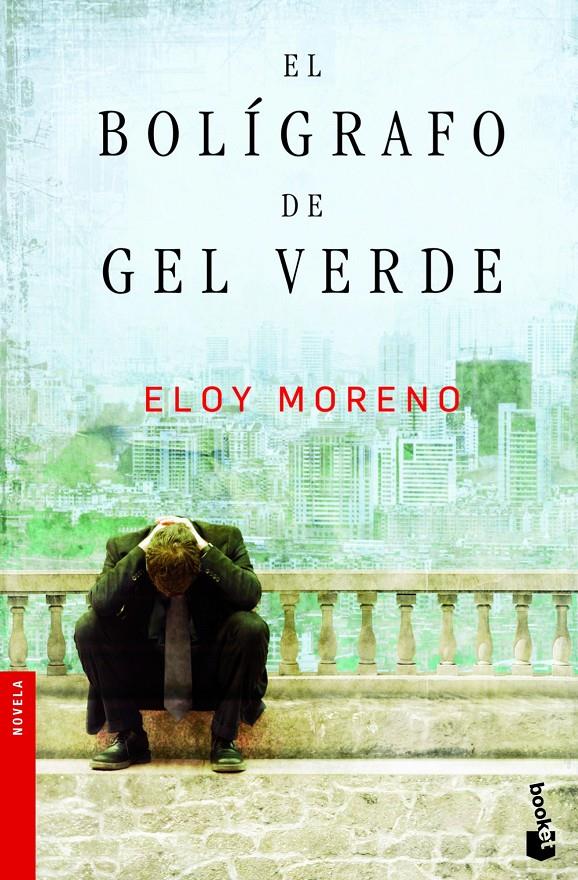 EL BOLIGRAFO DE GEL VERDE | 9788467006957 | ELOY MORENO | Llibreria La Font de Mimir - Llibreria online Barcelona - Comprar llibres català i castellà