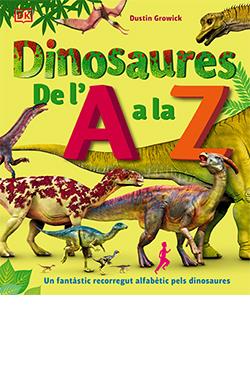 DINOSAURES DE L'A A LA Z | 9788418350603 | GROWICK, DUSTIN | Llibreria La Font de Mimir - Llibreria online Barcelona - Comprar llibres català i castellà