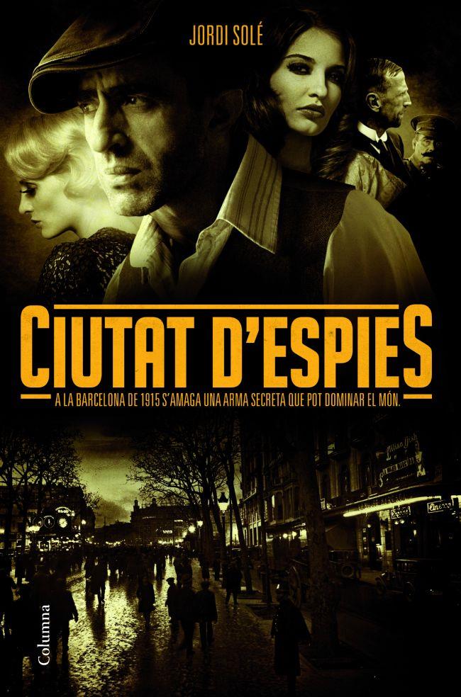 BARCELONA , CIUTAT D'ESPIES | 9788466414753 | JORDI SOLÉ | Llibreria La Font de Mimir - Llibreria online Barcelona - Comprar llibres català i castellà