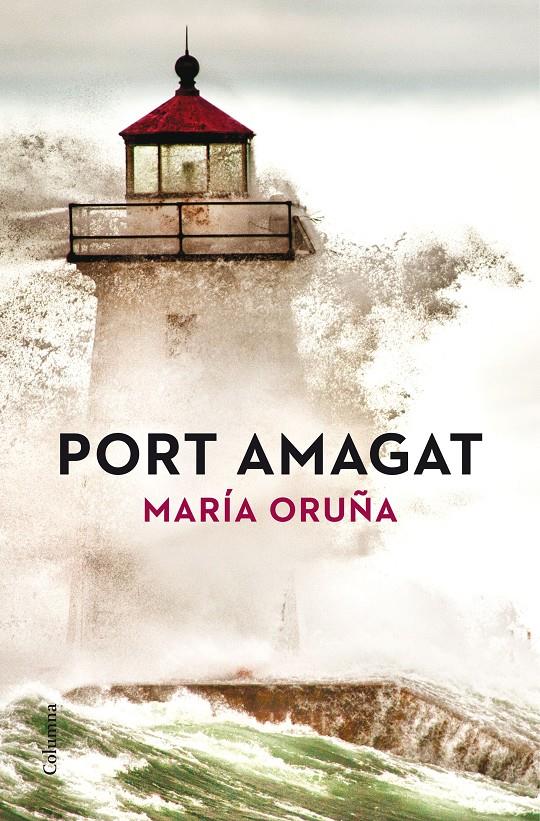 PORT AMAGAT | 9788466419840 | MARÍA ORUÑA | Llibreria La Font de Mimir - Llibreria online Barcelona - Comprar llibres català i castellà