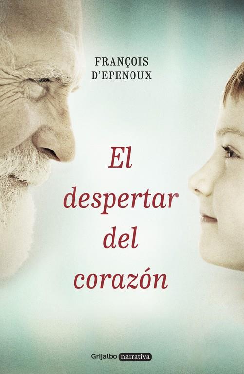 EL DESPERTAR DEL CORAZÓN | 9788425353420 | D'EPENOUX, FRANÇOIS | Llibreria La Font de Mimir - Llibreria online Barcelona - Comprar llibres català i castellà