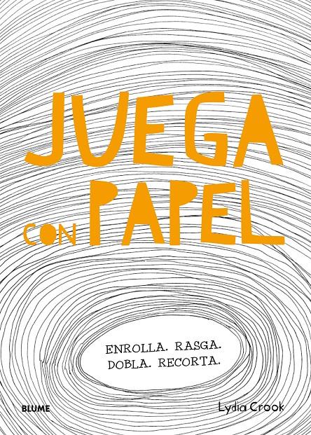 JUEGA CON PAPEL | 9788498018400 | CROOK, LYDIA | Llibreria La Font de Mimir - Llibreria online Barcelona - Comprar llibres català i castellà