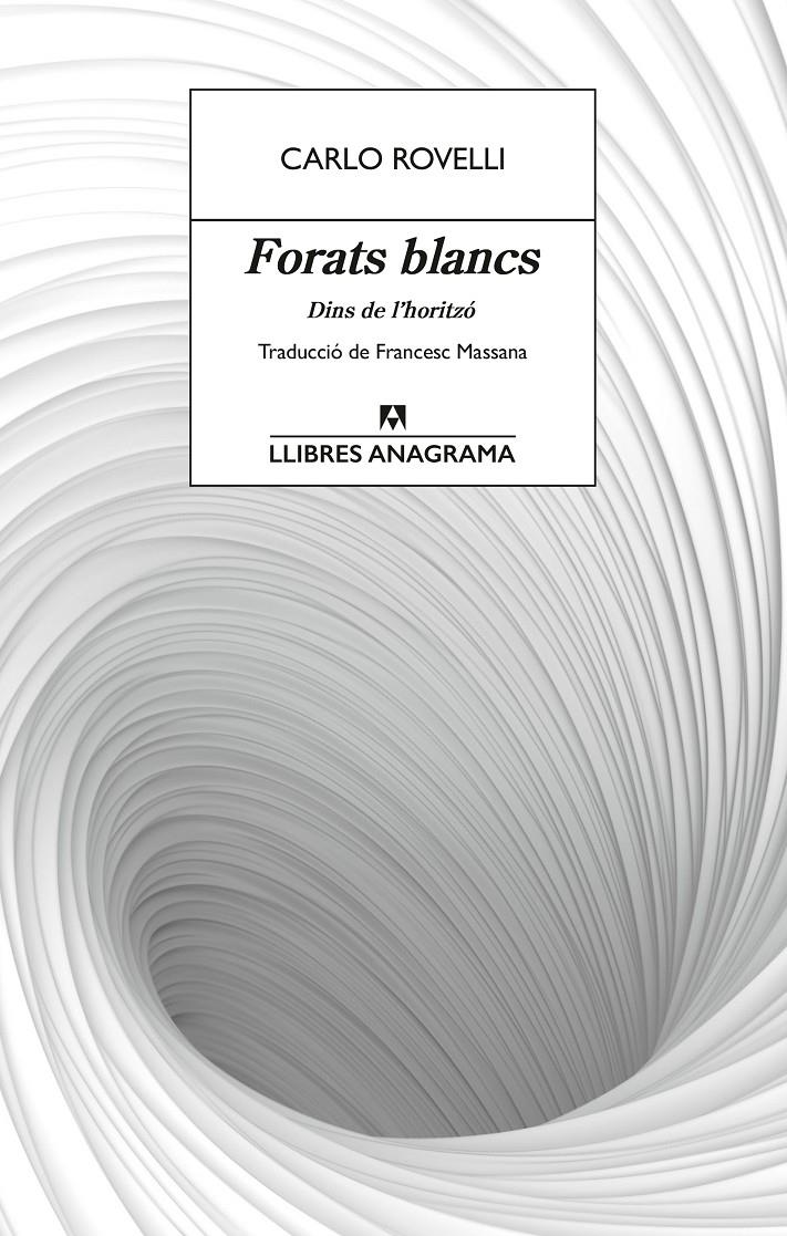 FORATS BLANCS | 9788433927491 | ROVELLI, CARLO | Llibreria La Font de Mimir - Llibreria online Barcelona - Comprar llibres català i castellà