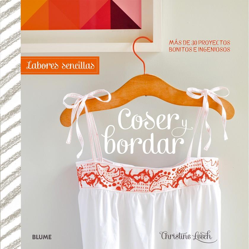 LABORES SENCILLAS. COSER Y BORDAR | 9788415317937 | LEECH, CHRISTINE | Llibreria La Font de Mimir - Llibreria online Barcelona - Comprar llibres català i castellà