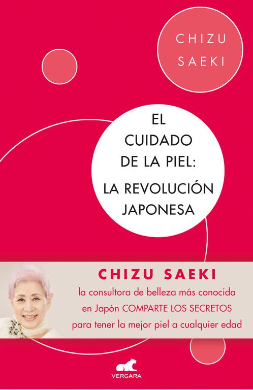 EL CUIDADO DE LA PIEL. LA REVOLUCIÓN JAPONESA | 9788416076307 | CHIZU SAEKI | Llibreria La Font de Mimir - Llibreria online Barcelona - Comprar llibres català i castellà