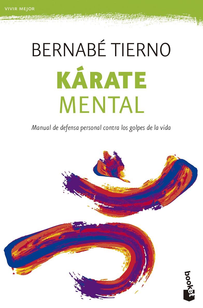 KÁRATE MENTAL | 9788499984285 | BERNABE TIERNO | Llibreria La Font de Mimir - Llibreria online Barcelona - Comprar llibres català i castellà