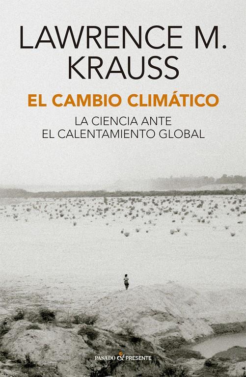 EL CAMBIO CLIMÁTICO | 9788412288896 | KRAUSS, LAWRENCE M. | Llibreria La Font de Mimir - Llibreria online Barcelona - Comprar llibres català i castellà