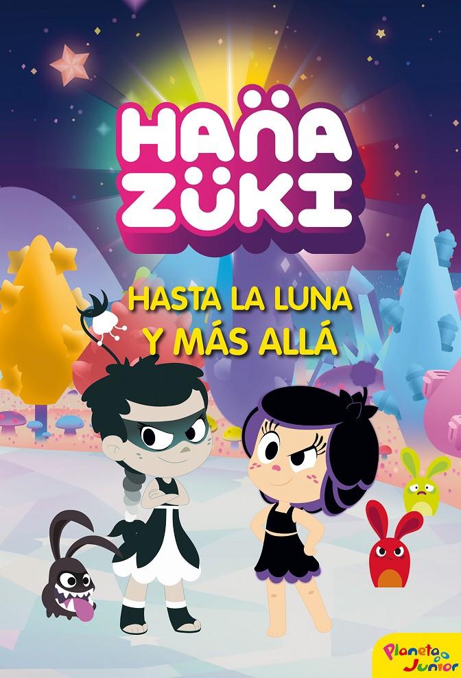 HANAZUKI. HASTA LA LUNA Y MÁS ALLÁ | 9788408178811 | HANAZUKI | Llibreria La Font de Mimir - Llibreria online Barcelona - Comprar llibres català i castellà