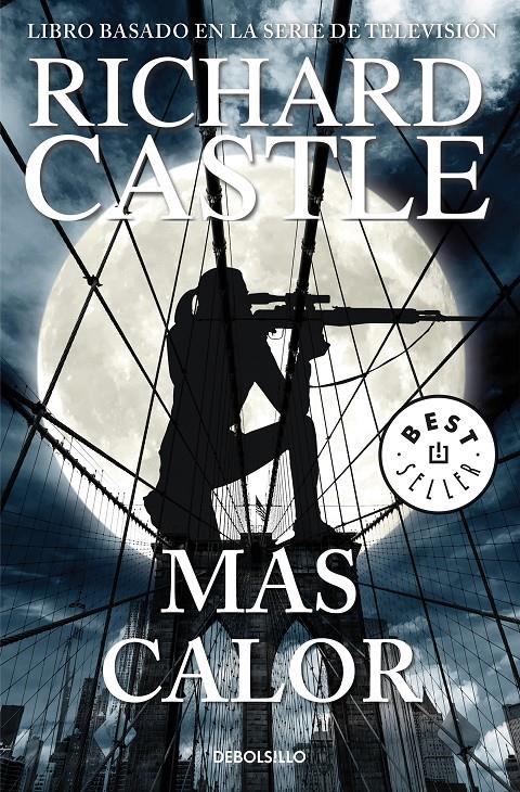 MÁS CALOR (SERIE CASTLE 8) | 9788466342827 | RICHARD CASTLE | Llibreria La Font de Mimir - Llibreria online Barcelona - Comprar llibres català i castellà