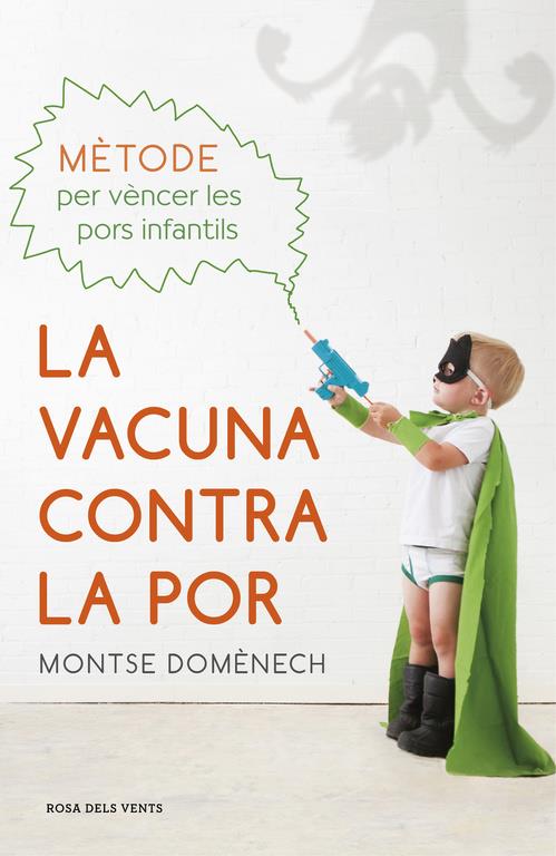 LA VACUNA CONTRA LA POR | 9788415961987 | DOMÈNECH,MONTSE | Llibreria La Font de Mimir - Llibreria online Barcelona - Comprar llibres català i castellà