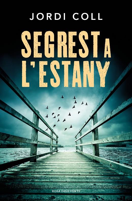 SEGREST A L'ESTANY | 9788419756688 | COLL, JORDI | Llibreria La Font de Mimir - Llibreria online Barcelona - Comprar llibres català i castellà