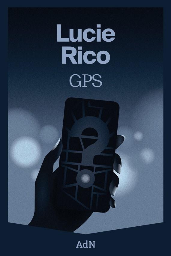 GPS (EDICIÓ EN CATALÀ) | 9788410138049 | RICO, LUCIE | Llibreria La Font de Mimir - Llibreria online Barcelona - Comprar llibres català i castellà