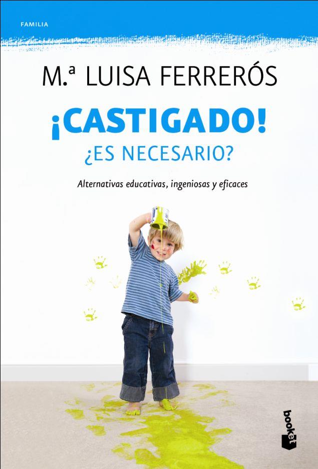 ¡CASTIGADO! | 9788408110521 | Mª LUISA FERREROS | Llibreria La Font de Mimir - Llibreria online Barcelona - Comprar llibres català i castellà