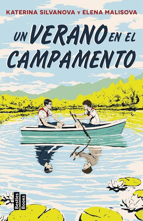 UN VERANO EN EL CAMPAMENTO | 9788427053083 | MALISOVA, ELENA/SILVANOVA, KATERINA | Llibreria La Font de Mimir - Llibreria online Barcelona - Comprar llibres català i castellà