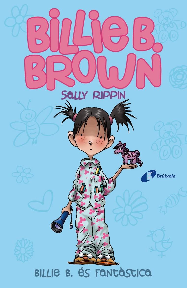 BILLIE B. BROWN, 2. BILLIE B. ÉS FANTÀSTICA | 9788499069166 | RIPPIN, SALLY | Llibreria La Font de Mimir - Llibreria online Barcelona - Comprar llibres català i castellà