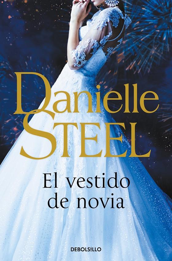 EL VESTIDO DE NOVIA | 9788466358873 | STEEL, DANIELLE | Llibreria La Font de Mimir - Llibreria online Barcelona - Comprar llibres català i castellà