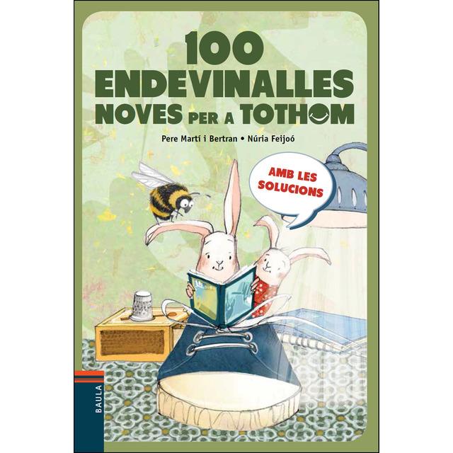 100 ENDEVINALLES PER A TOTHOM | 9788447936243 | PERE MARTÍ / NÚRIA FEIJOÓ | Llibreria La Font de Mimir - Llibreria online Barcelona - Comprar llibres català i castellà