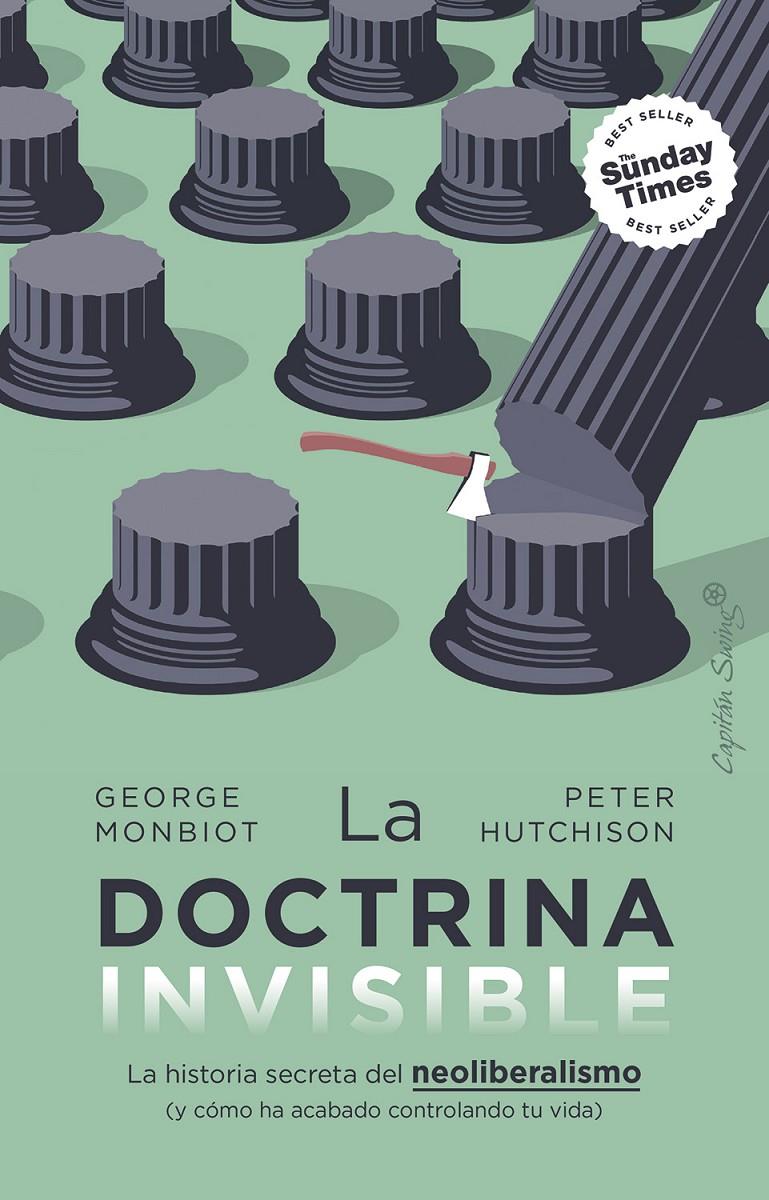 LA DOCTRINA INVISIBLE | 9788412953152 | MONBIOT, GEORGE/HUTCHISON, PETER | Llibreria La Font de Mimir - Llibreria online Barcelona - Comprar llibres català i castellà