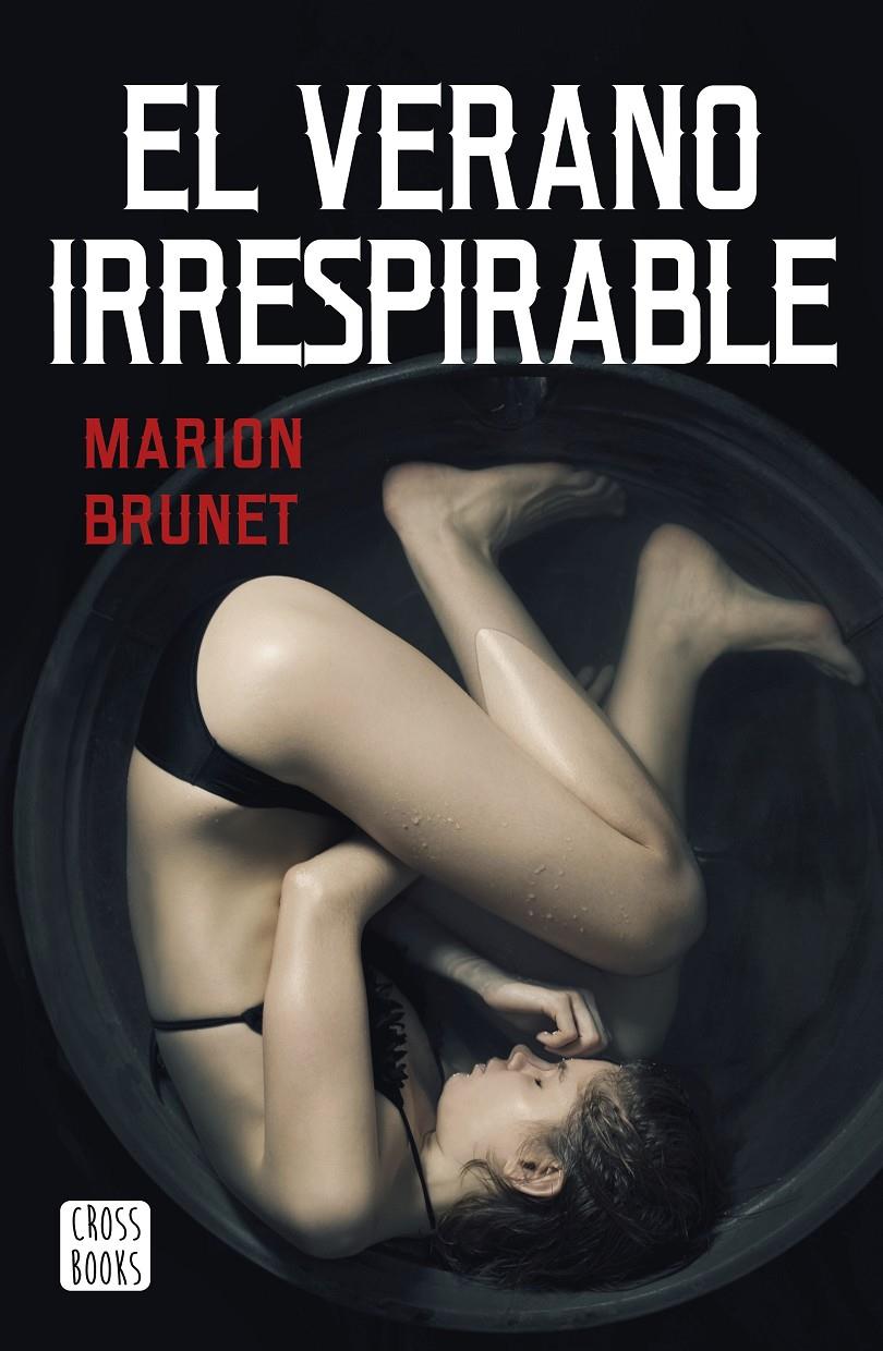 EL VERANO IRRESPIRABLE | 9788408232919 | BRUNET, MARION | Llibreria La Font de Mimir - Llibreria online Barcelona - Comprar llibres català i castellà