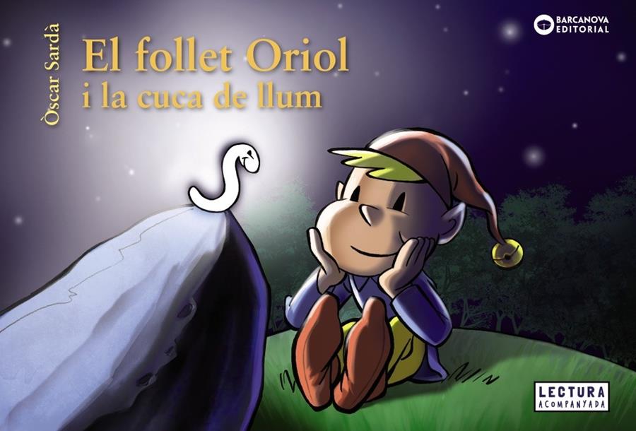 EL FOLLET ORIOL I LA CUCA DE LLUM | 9788448947859 | SARDÀ, ÒSCAR | Llibreria La Font de Mimir - Llibreria online Barcelona - Comprar llibres català i castellà