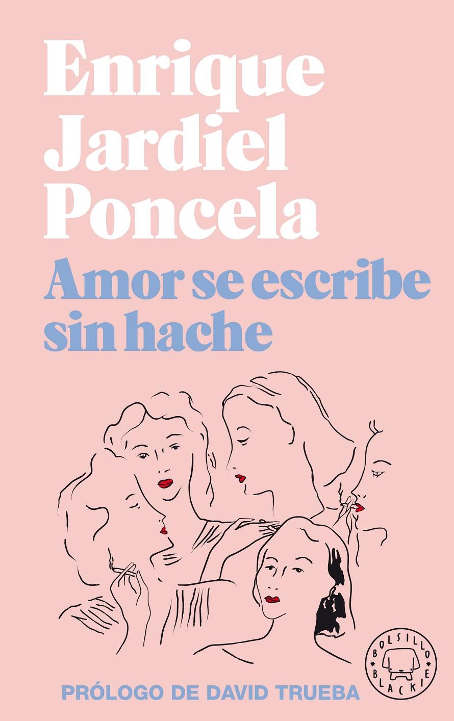 AMOR SE ESCRIBE SIN HACHE | 9788418187032 | JARDIEL PONCELA, ENRIQUE | Llibreria La Font de Mimir - Llibreria online Barcelona - Comprar llibres català i castellà