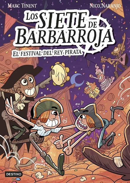 LOS SIETE DE BARBARROJA 2. EL FESTIVAL DEL REY PIRATA | 9788408283614 | TINENT, MARC | Llibreria La Font de Mimir - Llibreria online Barcelona - Comprar llibres català i castellà