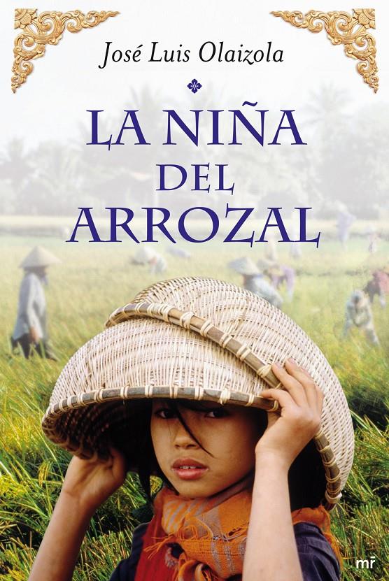 LA NIÑA DEL ARROZAL | 9788427037380 | JOSE LUIS OLAIZOLA | Llibreria La Font de Mimir - Llibreria online Barcelona - Comprar llibres català i castellà