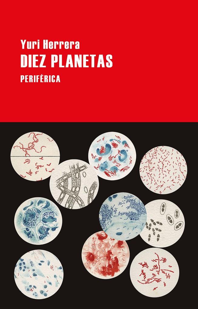 DIEZ PLANETAS | 9788416291915 | HERRERA, YURI | Llibreria La Font de Mimir - Llibreria online Barcelona - Comprar llibres català i castellà