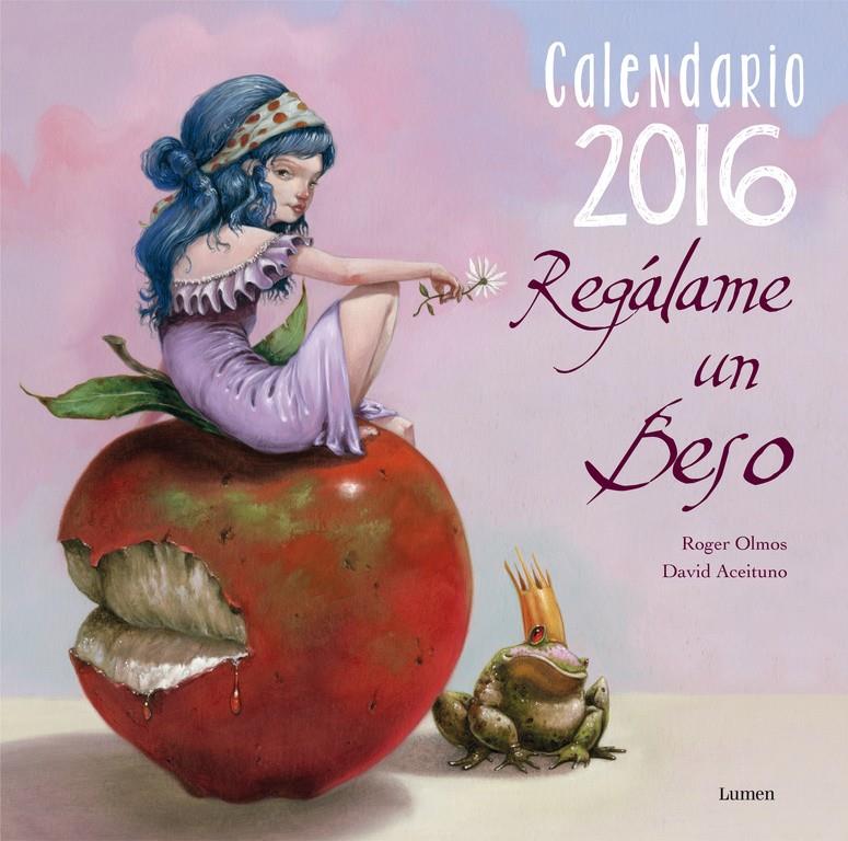 CALENDARIO REGÁLAME UN BESO 2016 | 9788401907371 | OLMOS,ROGER/PRADO,MIQUELANXO | Llibreria La Font de Mimir - Llibreria online Barcelona - Comprar llibres català i castellà