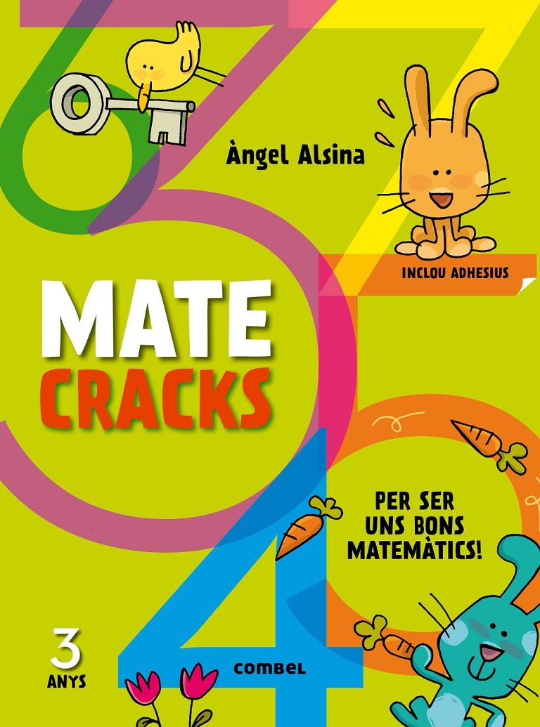 MATECRACKS PER SER UN BON MATEMÀTIC 3 ANYS | 9788498259711 | ALSINA, ÀNGEL | Llibreria La Font de Mimir - Llibreria online Barcelona - Comprar llibres català i castellà