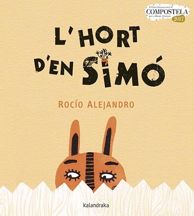 L'HORT DEN SIMÓ | 9788416804320 | ALEJANDRO, ROCÍO | Llibreria La Font de Mimir - Llibreria online Barcelona - Comprar llibres català i castellà