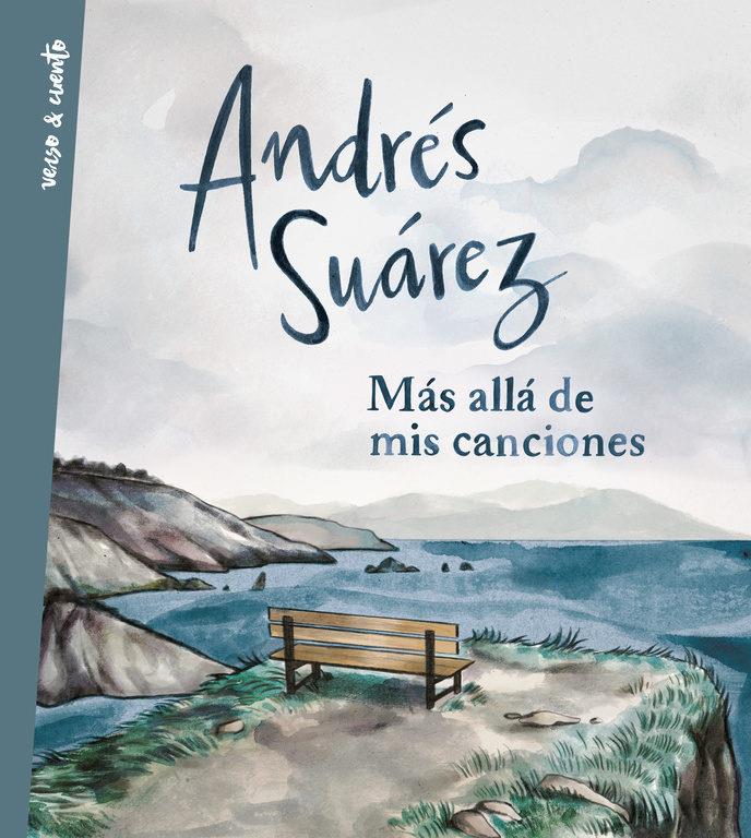 MÁS ALLÁ DE MIS CANCIONES | 9788403517714 | ANDRÉS SUÁREZ | Llibreria La Font de Mimir - Llibreria online Barcelona - Comprar llibres català i castellà