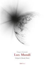 LUX MUNDI | 9788494657634 | FERNANDEZ, DIEGO J. | Llibreria La Font de Mimir - Llibreria online Barcelona - Comprar llibres català i castellà