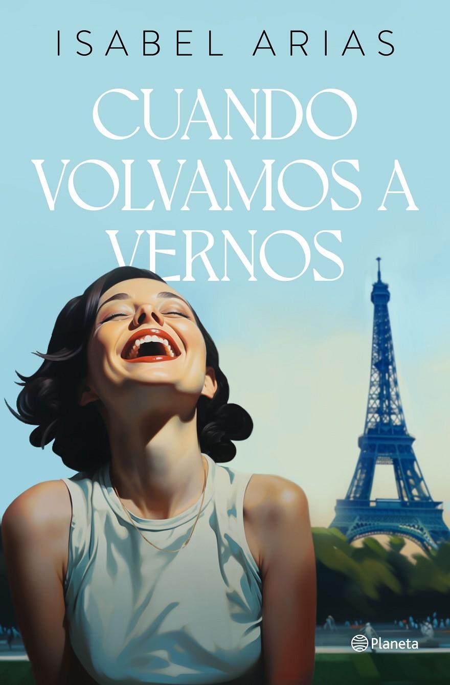 CUANDO VOLVAMOS A VERNOS | 9788408283478 | ARIAS, ISABEL | Llibreria La Font de Mimir - Llibreria online Barcelona - Comprar llibres català i castellà