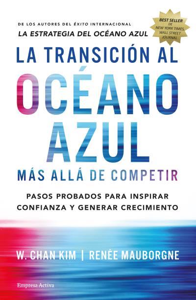 LA TRANSICIÓN AL OCÉANO AZUL | 9788492921843 | CHAN, W. KIM/MAUBORGNE, RENÉE | Llibreria La Font de Mimir - Llibreria online Barcelona - Comprar llibres català i castellà